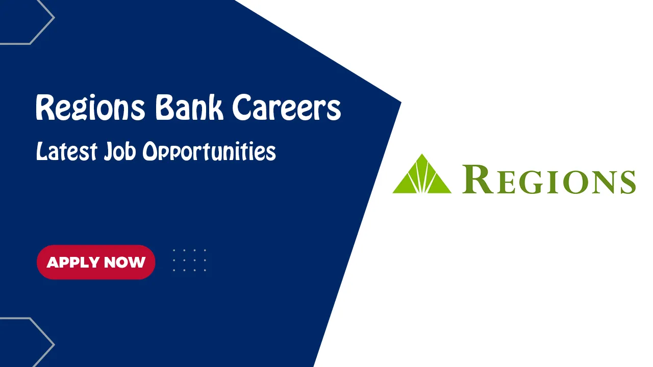 Regions Bank Careers